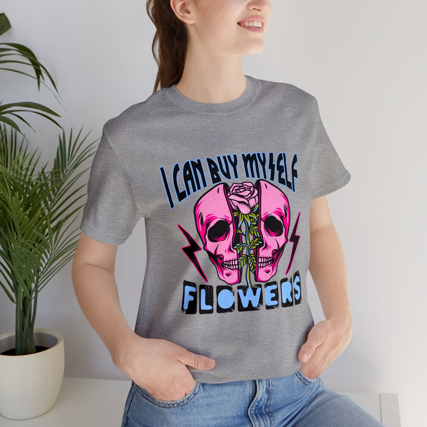 I can Buy Myself Flowers
