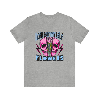 I can Buy Myself Flowers