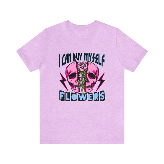 I can Buy Myself Flowers